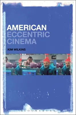 Americká excentrická kinematografia - American Eccentric Cinema