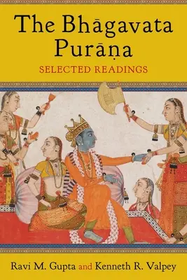 Bhāgavata Purāna: Vybrané čítanie - The Bhāgavata Purāna: Selected Readings