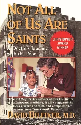 Nie všetci sme svätí: Cesta lekára s chudobnými - Not All of Us Are Saints: A Doctor's Journey with the Poor