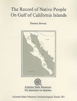 Záznamy o pôvodných obyvateľoch na ostrovoch Kalifornského zálivu - The Record of Native People on Gulf of California Islands