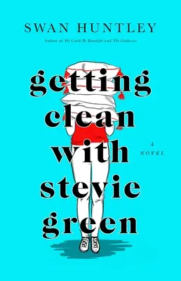 Ako sa očistiť so Stevie Greenovou - Getting Clean with Stevie Green