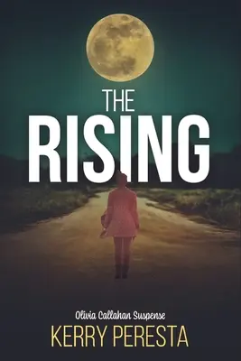The Rising (Vzostup): Olivia Callahan Suspense - The Rising: Olivia Callahan Suspense
