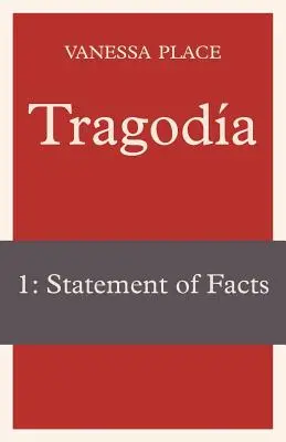 Tragodia 1: Výpis faktov - Tragodia 1: Statement of Facts