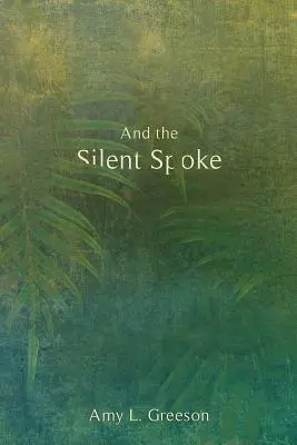 A ticho hovorilo - And the Silent Spoke