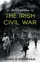 Úvod do írskej občianskej vojny - An Introduction to the Irish Civil War