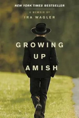 Vyrastať ako amiš: memoáre - Growing Up Amish: A Memoir