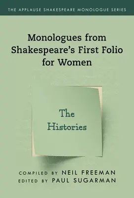 Monológy zo Shakespearovho Prvého fólia pre ženy: Histórie - Monologues from Shakespeare's First Folio for Women: The Histories