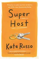 Superhostiteľ - pôvabný, pútavo čitateľný román o živote, láske a osamelosti - Super Host - the charming, compulsively readable novel of life, love and loneliness