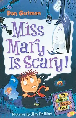 Moja divná škola #10: Slečna Mary je strašidelná! - My Weird School Daze #10: Miss Mary Is Scary!