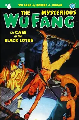 Tajomný Wu Fang #6: Prípad čierneho lotosu - The Mysterious Wu Fang #6: The Case of the Black Lotus