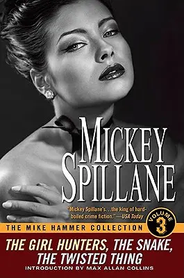 Zbierka Mikea Hammera, III. zväzok - The Mike Hammer Collection, Volume III