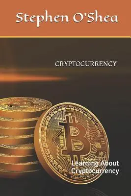 Kryptomeny: Poznávanie kryptomien - Cryptocurrency: Learning about Cryptocurrency