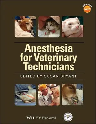 Anestéziologická príručka veterinárnych technikov AVTA - AVTA's Anesthesia Manual Vet Techs