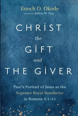 Kristus dar a darca - Christ the Gift and the Giver
