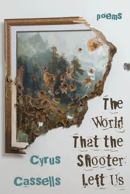 Svet, ktorý nám zanechal strelec - The World That the Shooter Left Us