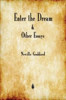 Vstúpte do sna a iné eseje - Enter the Dream and Other Essays