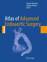 Atlas pokročilej endoaortálnej chirurgie - Atlas of Advanced Endoaortic Surgery