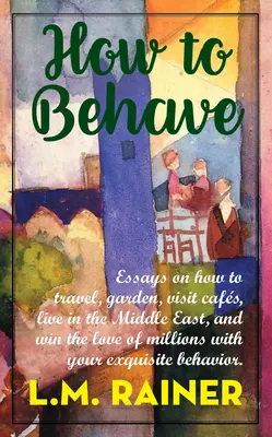Ako sa správať - How to Behave
