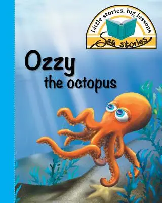 Chobotnica Ozzy: Osa: Malé príbehy, veľké ponaučenia - Ozzy the octopus: Little stories, big lessons