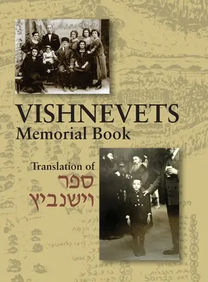 Pamätná kniha Višňovky: Preklad knihy Sefer Višnivits - Memorial Book of Vishnevets: Translation of Sefer Vishnivits