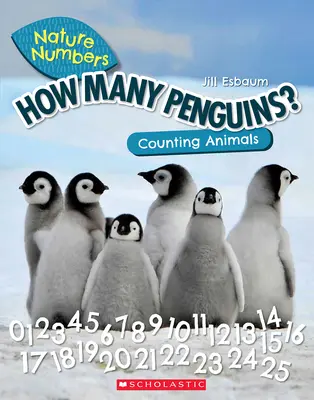 Koľko tučniakov? (Prírodné čísla): Počítanie zvierat od 0 do 100 - How Many Penguins? (Nature Numbers): Counting Animals 0-100
