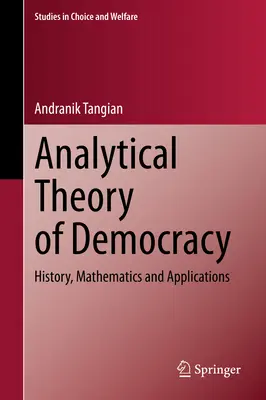 Analytická teória demokracie: história, matematika a aplikácie - Analytical Theory of Democracy: History, Mathematics and Applications