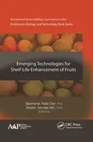 Nové technológie na zlepšenie životnosti ovocia - Emerging Technologies for Shelf-Life Enhancement of Fruits