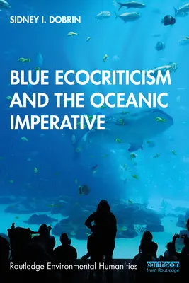 Modrá ekokritika a oceánsky imperatív - Blue Ecocriticism and the Oceanic Imperative