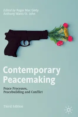 Contemporary Peacemaking: Mierové procesy, budovanie mieru a konflikty - Contemporary Peacemaking: Peace Processes, Peacebuilding and Conflict