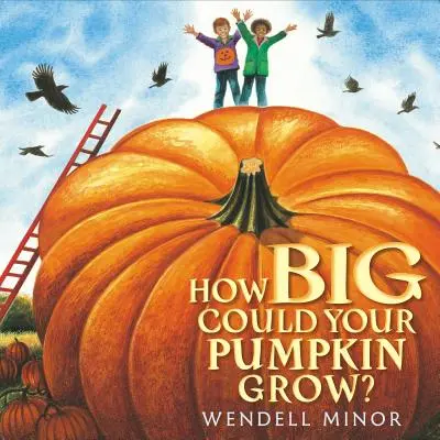 Ako veľká by mohla vyrásť vaša tekvica? - How Big Could Your Pumpkin Grow?