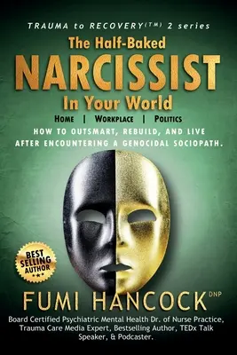 Polovičný narcista vo vašom svete - The Half-baked Narcissist in Your World