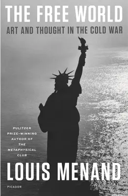 Slobodný svet: Umelecké diela a myslenie v studenej vojne - The Free World: Art and Thought in the Cold War