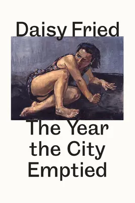 Rok, keď sa mesto vyprázdnilo: Po Baudelairovi - The Year the City Emptied: After Baudelaire