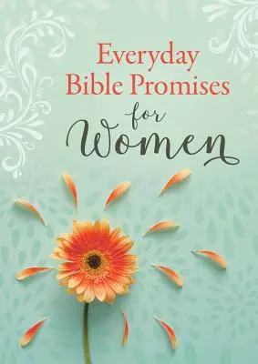 Biblické zasľúbenia na každý deň pre ženy - Everyday Bible Promises for Women