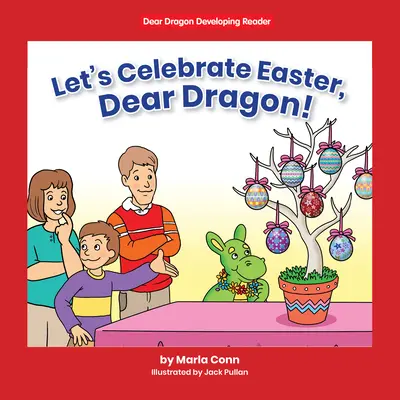 Oslávme Veľkú noc, milý draku! Úroveň B - Let's Celebrate Easter, Dear Dragon!: Level B