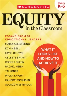 Rovnosť v triede: Ako to vyzerá a ako to dosiahnuť - Equity in the Classroom: What It Looks Like and How to Achieve It