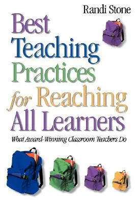 Najlepšie postupy pre učiteľov, ktorí sa chcú dostať ku všetkým žiakom: Čo robia ocenení učitelia v triedach - Best Teaching Practices for Reaching All Learners: What Award-Winning Classroom Teachers Do