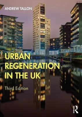 Regenerácia miest v Spojenom kráľovstve - Urban Regeneration in the UK