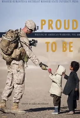 Hrdí na to byť: Písanie amerických bojovníkov, zväzok 10 - Proud to Be: Writing by American Warriorsvolume 10
