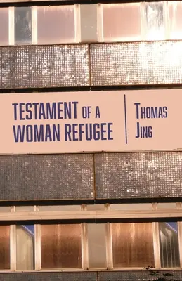Testament utečenkyne - Testament of a Woman Refugee