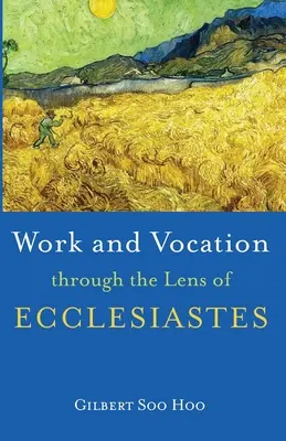 Práca a povolanie cez prizmu Kazateľa - Work and Vocation through the Lens of Ecclesiastes