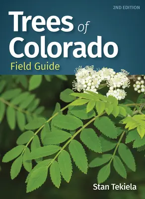 Terénny sprievodca stromami Colorada - Trees of Colorado Field Guide