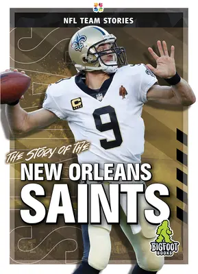 Príbeh New Orleans Saints - The Story of the New Orleans Saints