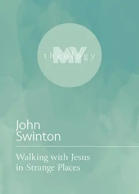 Kráčanie s Ježišom na zvláštnych miestach - Walking with Jesus in Strange Places