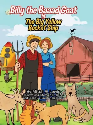 Billy the Baaad Goat: Veľká žltá raketová loď - Billy the Baaad Goat: The Big Yellow Rocket Ship
