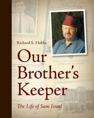 Strážca nášho brata: Život Sama Israela - Our Brother's Keeper: The Life of Sam Israel