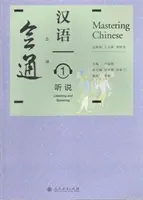 Zvládnutie čínštiny 1 - Počúvanie a hovorenie - Mastering Chinese 1 - Listening and Speaking