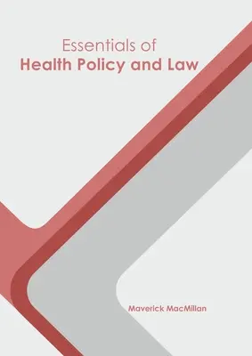 Základy zdravotnej politiky a práva - Essentials of Health Policy and Law