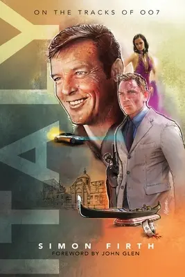 Taliansko: Skúmanie spojení s Jamesom Bondom - Italy: Exploring the James Bond connections