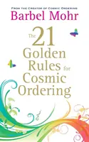 21 zlatých pravidiel kozmického usporiadania - 21 Golden Rules for Cosmic Ordering